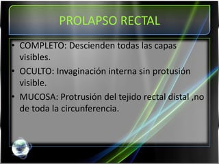 Prolapso rectal | PPTX