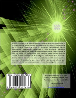 El carácter extensionista del PROLECS-UNA
Breviario 6. Serie: Lectura y Escritura a Distancia para Niños y Jóvenes 49
 