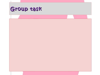 Group task

 