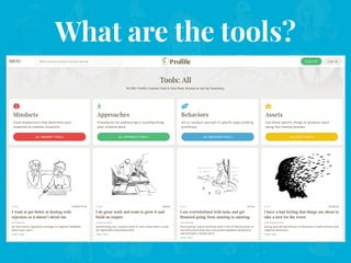 What does a tool look like?
Each tool will be assigned its own hand drawn illustration, which is taking an abstract idea a...