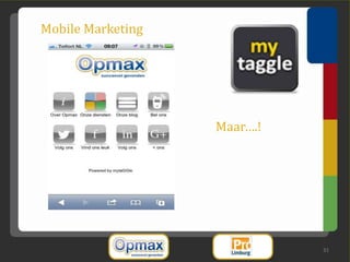 Mobile Marketing




                   Maar….!




                             31
 