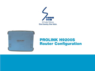 Prolink H9200 S Router Configuration Guide