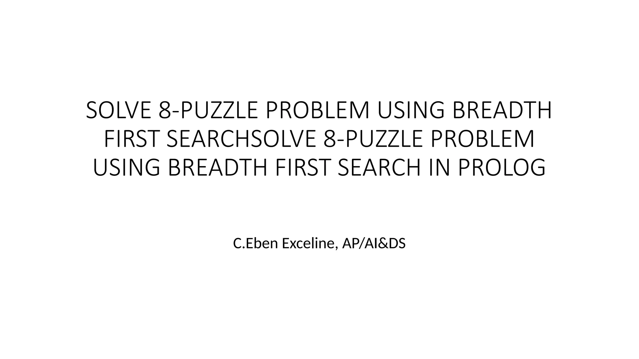 8 puzzle problem in PROLOG programming Language | PPTX