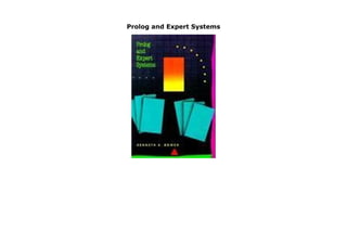 Prolog and Expert Systems
Prolog and Expert Systems
 