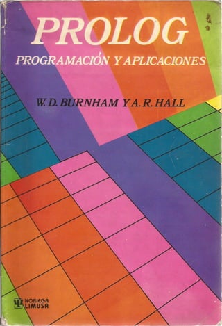 Prolog programacion y aplicaciones. dy w.d. burnham y a. r. hall