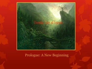 Prologue: A New Beginning
 