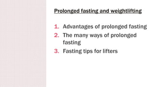 Prolonged Fasting and Weightlifting