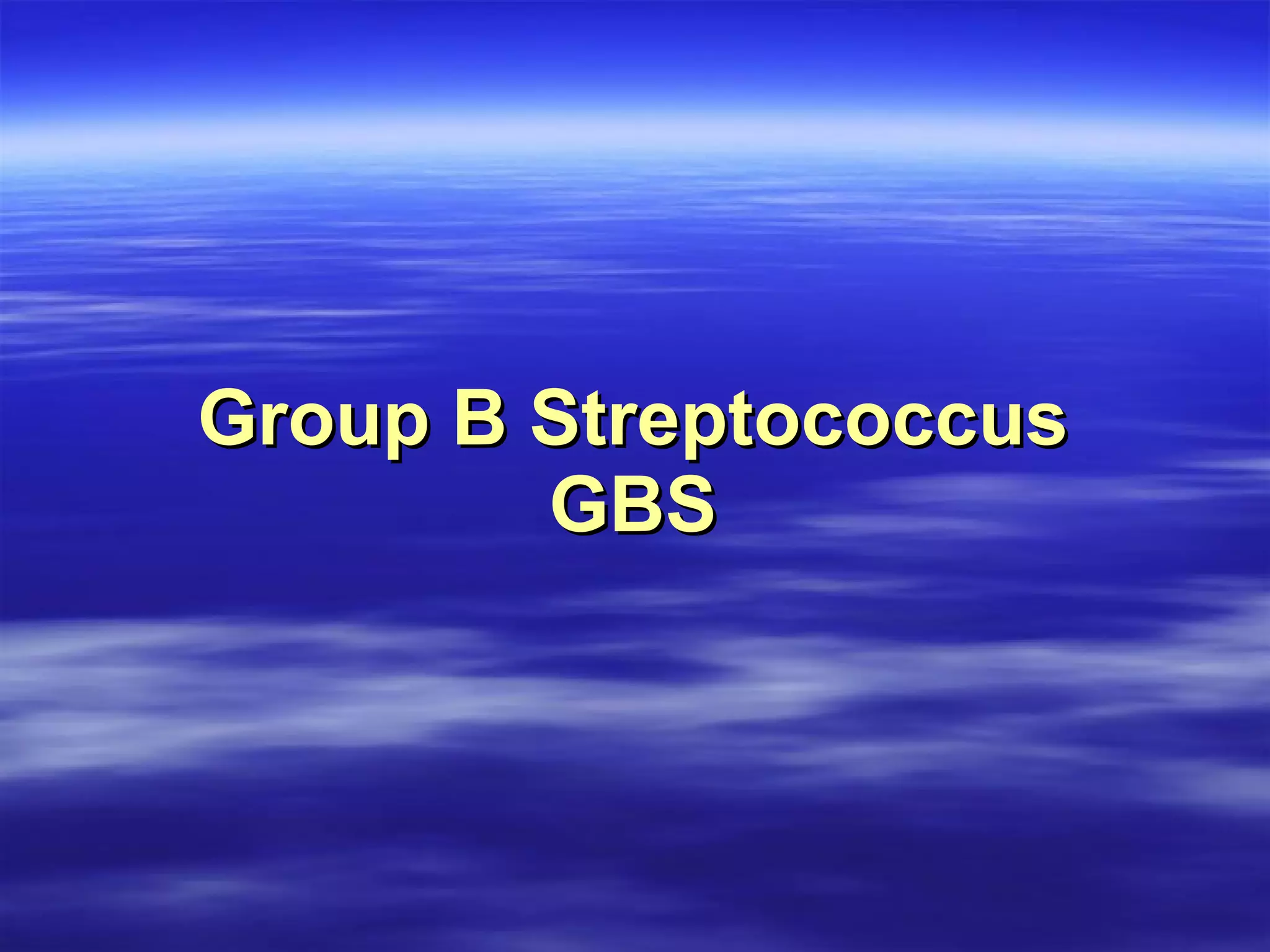 Group B Streptococcus GBS 