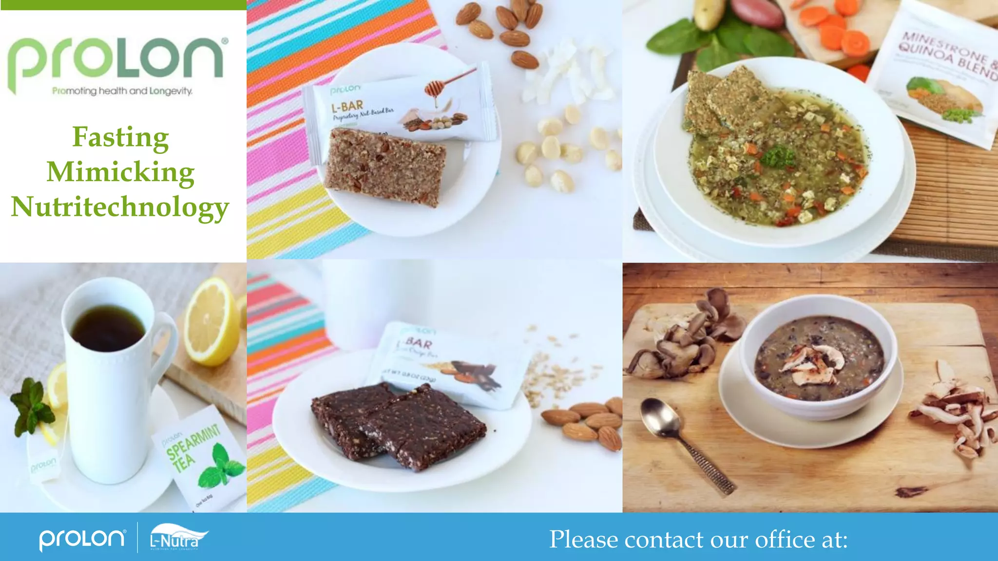 Fasting
Mimicking
Nutritechnology
Please contact our office at:
 