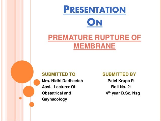 Pre Mature Rupture Of Membrene