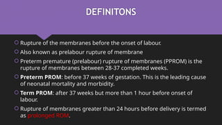 PREMATURE RUPTURE OF MEMBRANES (PROM).pptx