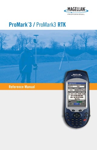 ProMark
™
3 / ProMark3 RTK
Reference Manual
 
