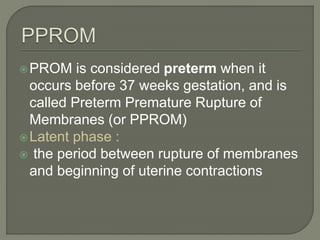 Premature Rupture of Memberanes | PPTX