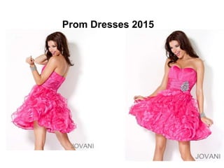 Prom Dresses 2015
 