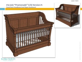 #10-006 “Promenade” Crib Version #1Panel Back Headboard and Open footboard 