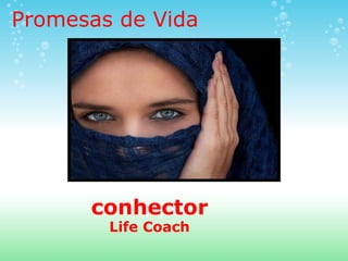 Promesas de Vida conhector Life Coach 