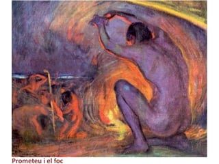 Prometeui el foc