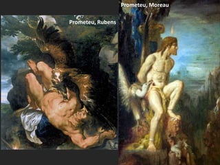 Prometeu, MoreauPrometeu, Rubens
