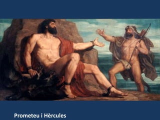 Prometeu i Hèrcules