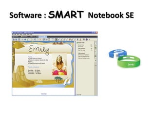 Software : SMART Notebook SE