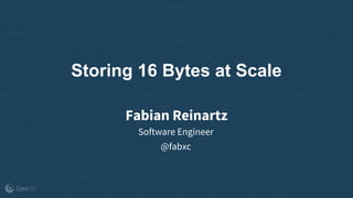Storing 16 Bytes at Scale
Fabian Reinartz
Software Engineer
@fabxc
 