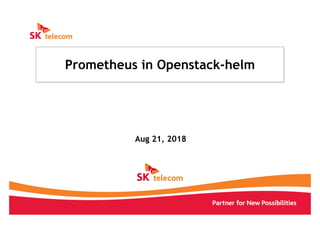 Prometheus in Openstack-helm
Aug 21, 2018
 