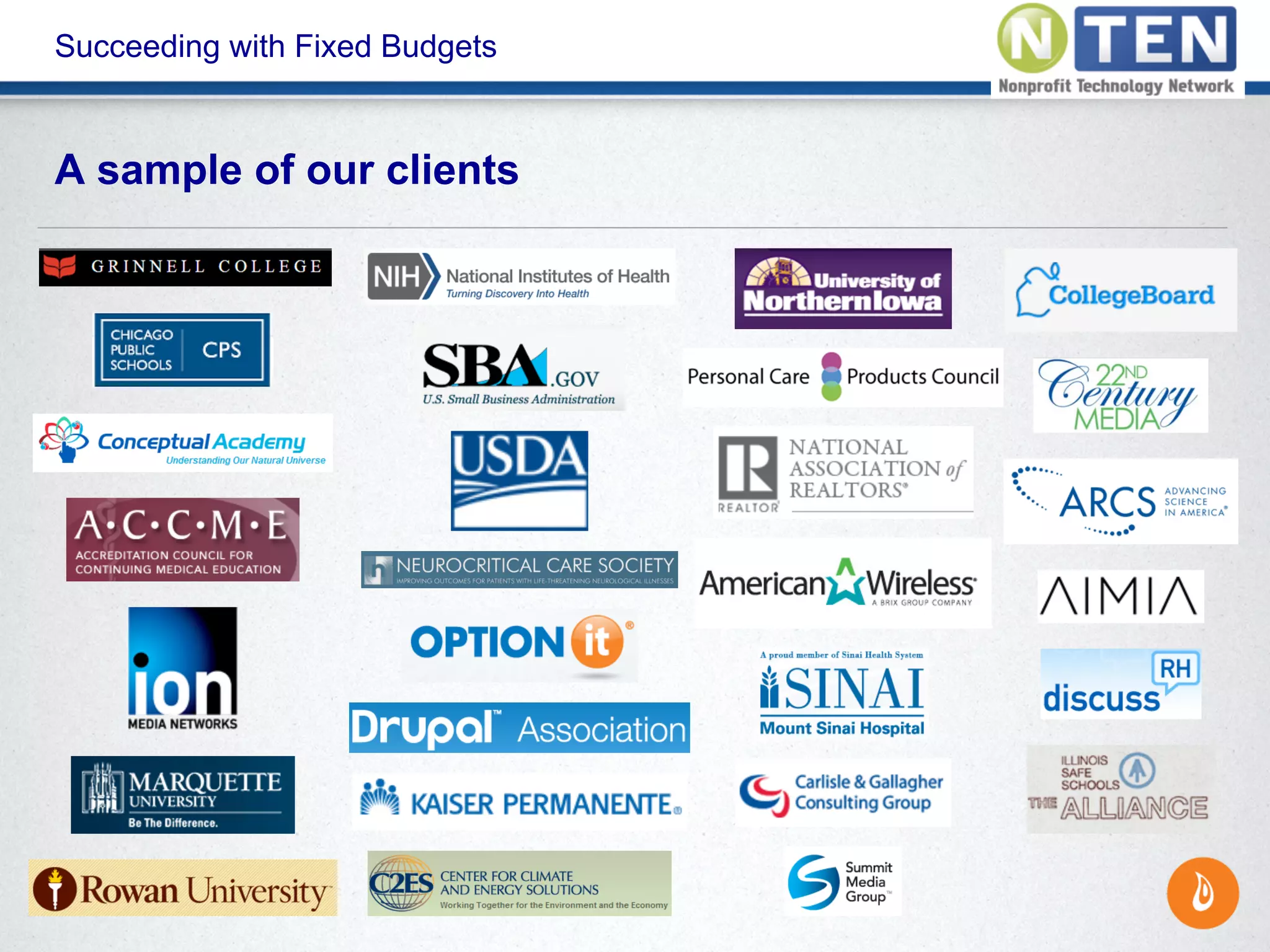 Succeeding with Fixed Budgets
A sample of our clients
 