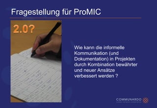 Awareness durch Microinformationen