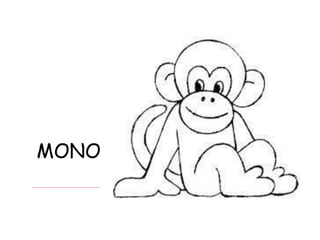 MONO 
 