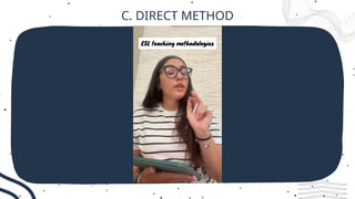C. DIRECT METHOD
 