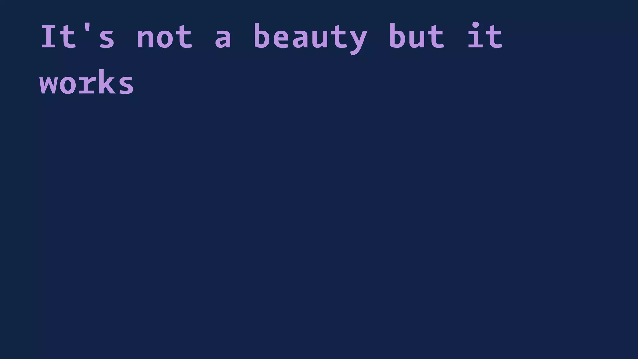 It's not a beauty but it
works
 
