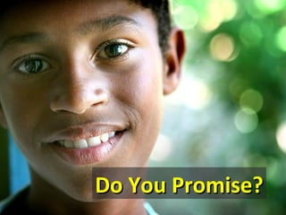 Do You Promise?
 