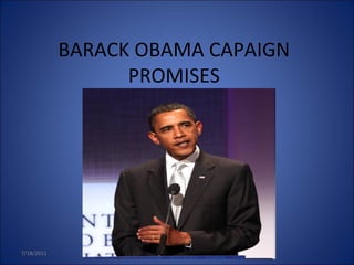 BARACK OBAMA CAPAIGN PROMISES 7/18/2011 