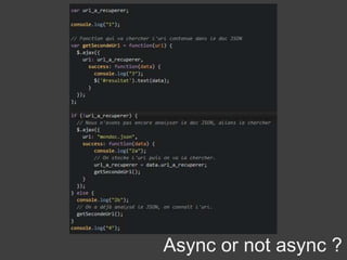 Async or not async ?
 
