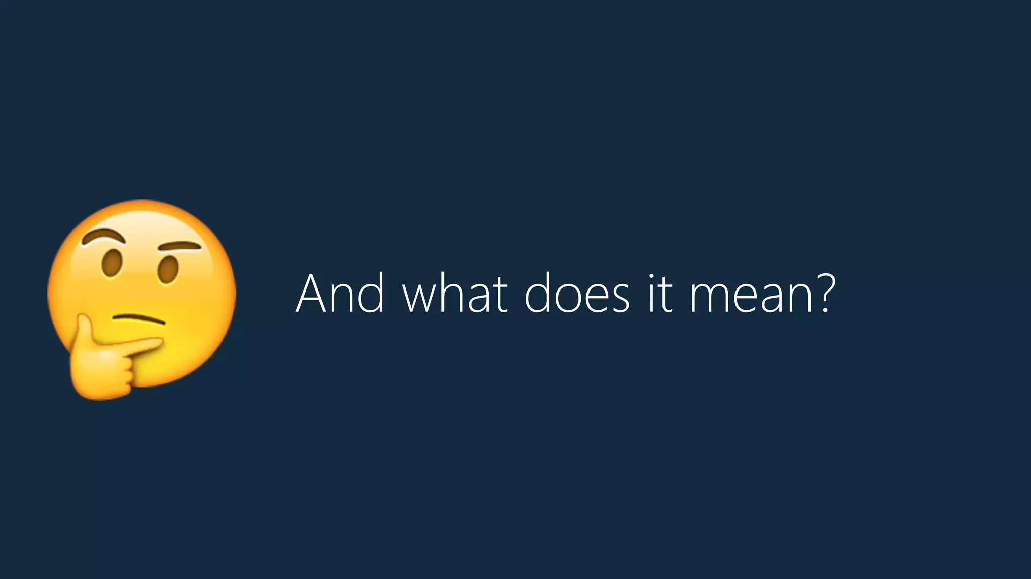 And what does it mean?
🤔
 