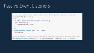 Passive Event Listeners
 