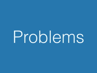 Problems
 