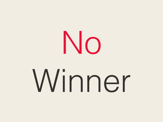 No
Winner
 