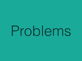 Problems
 