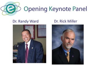 Dr. Randy Ward   Dr. Rick Miller
 