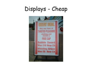 Displays - Cheap 