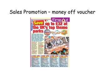 Sales Promotion – money off voucher 