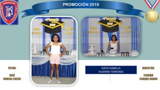 TUTOR:
JOSÉ
RONCAL CUZCO
DIRECTOR:
FLORIÁN
CONQUE BRAVO
KATIA ISABELLA
HUAPAYA TERRONES
 