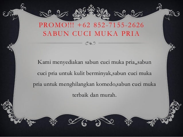 PROMO!!! +62 852 7155-2626 sabun cuci muka pria