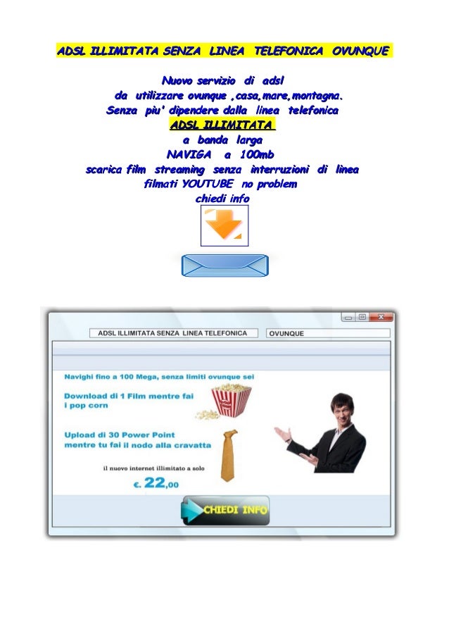 NUOVISSIMO SERVIZIO ADSL ILLIMITATO SENZA RETE TELEFONICA ...