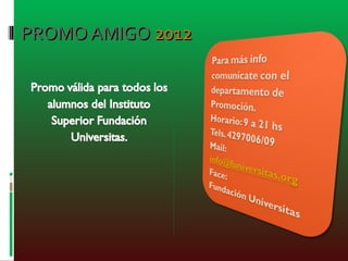 PROMO AMIGO  2012 