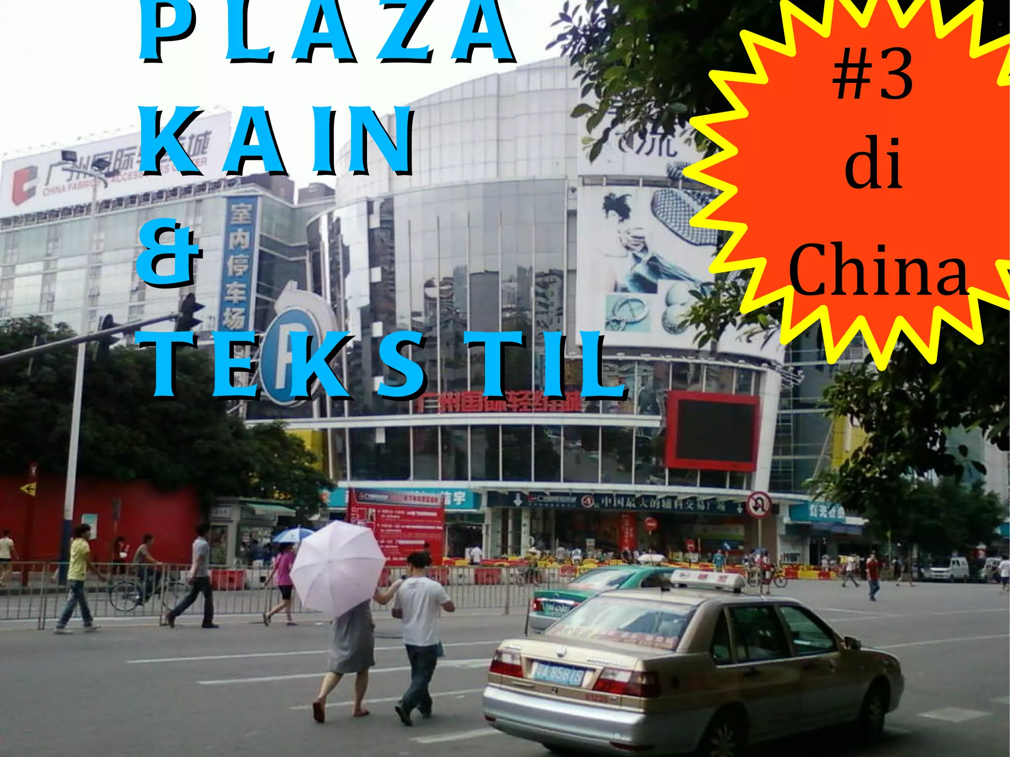 PLAZA KAIN & TEKSTIL #3 di China