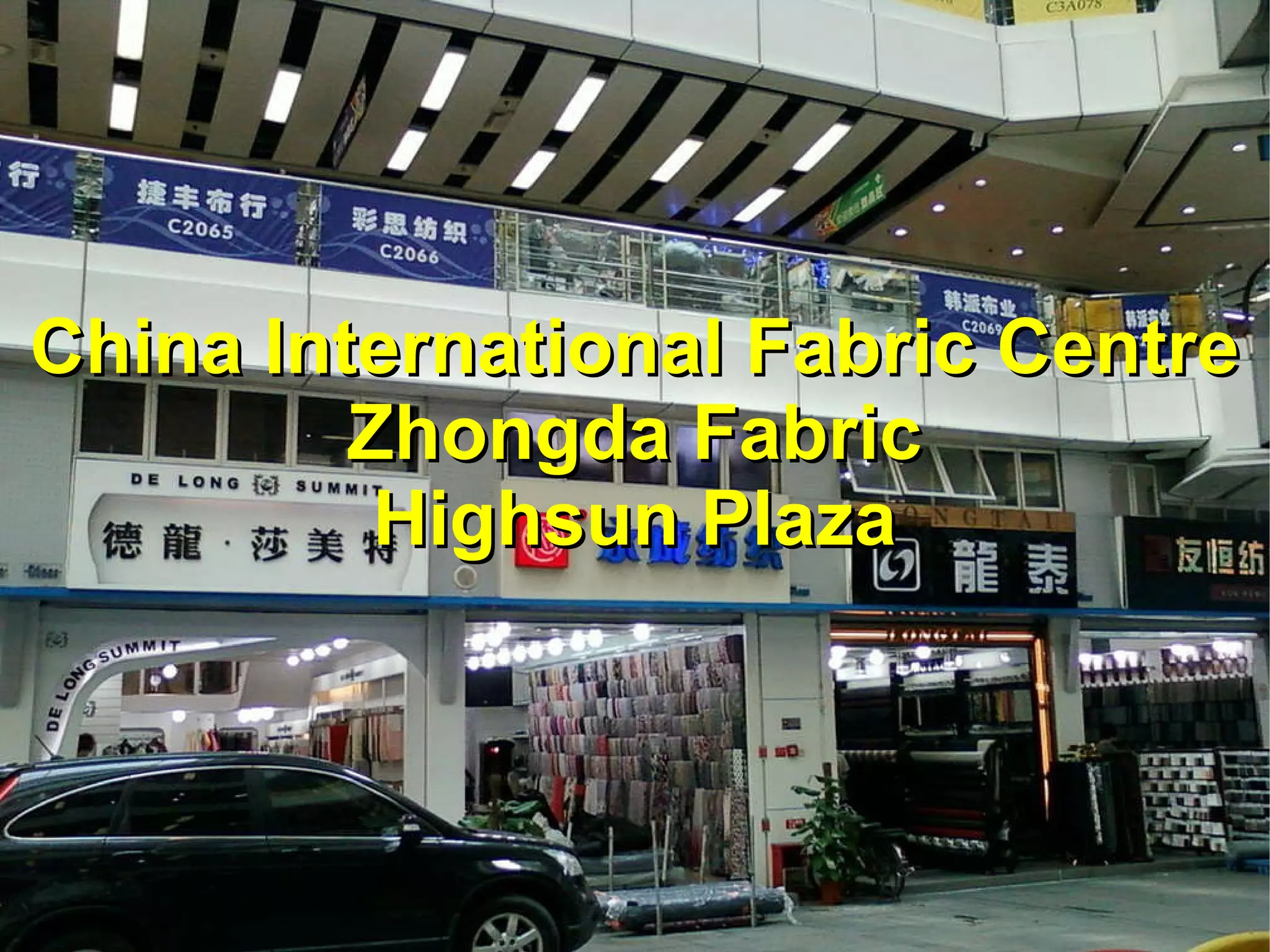 China International Fabric Centre Zhongda Fabric Highsun Plaza