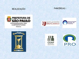 PARCERIAS :REALIZAÇÃO:
 