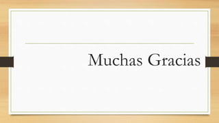 Muchas Gracias
 